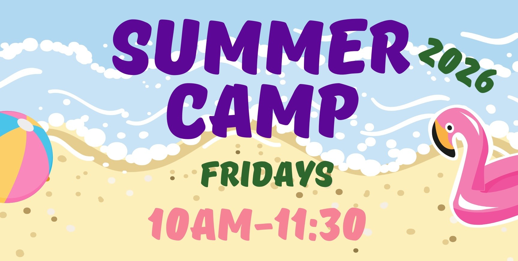 Illustration: Beach scene with 'Summer Camp 2026' text, wave, beach ball, and pink flamingo float.